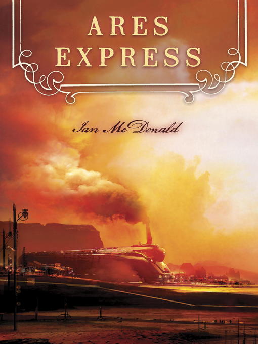 Title details for Ares Express by Ian McDonald - Available